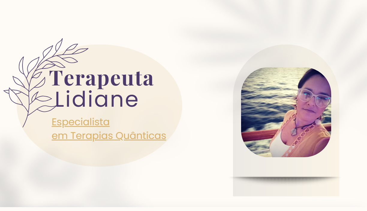 Sou Lidiane Lins. Há mais de duas décadas caminho pelo universo das terapias holísticas e energéticas, sempre em constante aprendizado e expansão. Acredito que cada pessoa traz em si a força da própria cura e que o meu papel é iluminar esse caminho, com respeito, presença e entrega. Na Ânima Quantum, uno ciência, energia e alma para guiar processos de cura, libertação e autoconhecimento, ajudando-te a reencontrar o teu centro e a vibrar em harmonia com o Universo.
